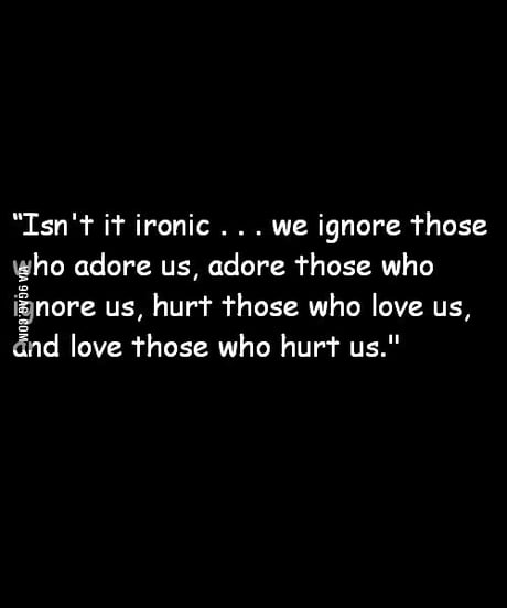 Love This Quote Sad But True 9gag