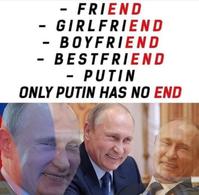 Only Putin Has No End - 9gag