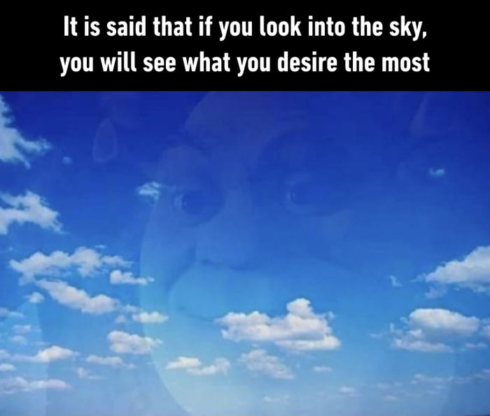 See life. I see the Life. What do you see when you look to the Sky. I found you Sky.