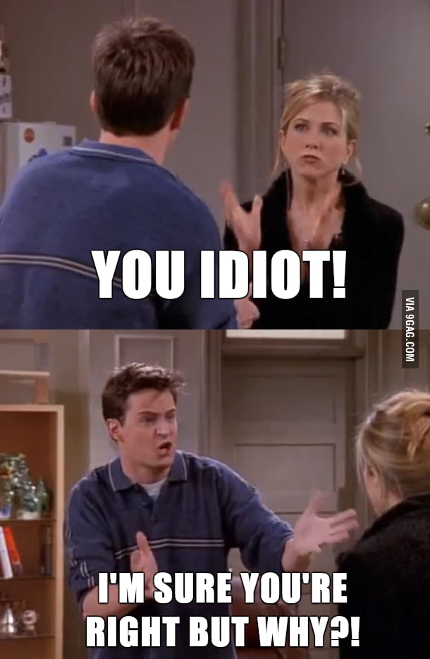 Every time my girlfriend yells at me 9GAG