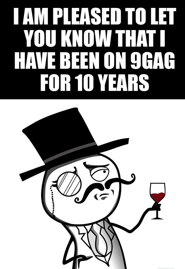 10 Years on 9GAG - 9GAG