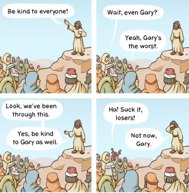 Be nice to Gary - 9GAG